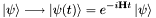 \[ \left|\psi\right\rangle \longrightarrow \left|\psi(t)\right\rangle = e^{-i\mathbf{H}t}\left|\psi\right\rangle \]