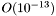 $ O(10^{-13}) $