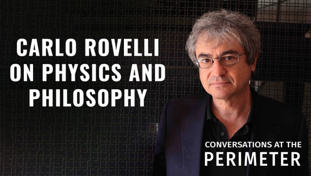 Portrait of a man with the text Carlo Rovelli on Physics and Philosophy